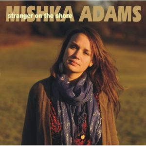 Stranger on the Shore , Mishka Adams