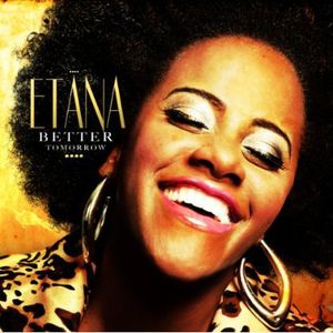 Better Tomorrow , Etana
