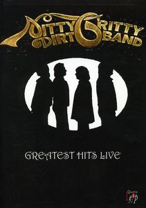 Greatest Hits Live , The Nitty Gritty Dirt Band