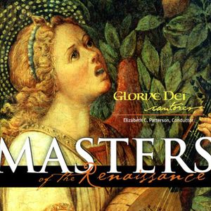 Masters of the Renaissance , Gloriae Dei Cantores