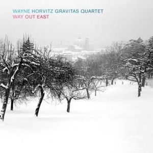 Way Out East , Wayne Horvitz