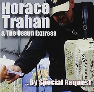 By Special Request , Horace Trahan