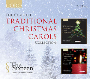 The Complete Traditional Christmas Carols Collection , The Sixteen