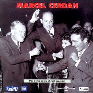 Marcel Cerdan Archives Et Temoignages