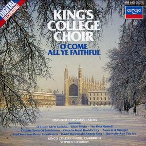 O Come All Ye Faithful , King's College Choir of Cambridge