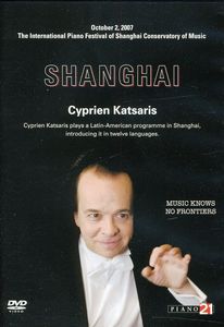 Live in Shanghai October 2 2007 , Cyprien Katsaris