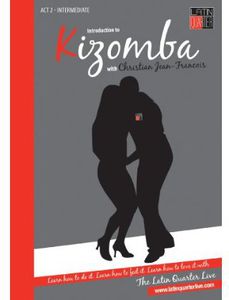 Introduction to Kizomba: Act 2 Intermediate , Christian Jean-Fran ois