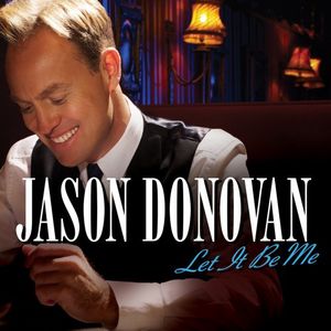 Let It Be Me [Import] , Jason Donovan