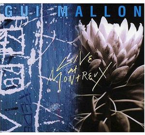 Live at Montreux , Gui Mallon