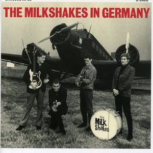 In Germany , The Milkshakes