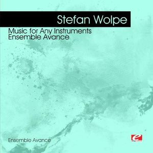 Wolpe: Music for Any Instruments , Ensemble Avance