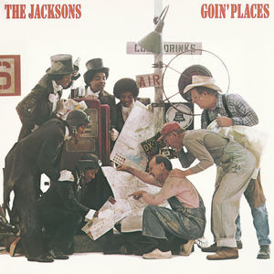 Goin' Places , The Jacksons