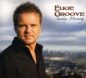 Sunday Morning , Euge Groove