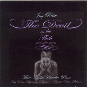 Devil in the Flesh & Other Pieces , Jay Reise