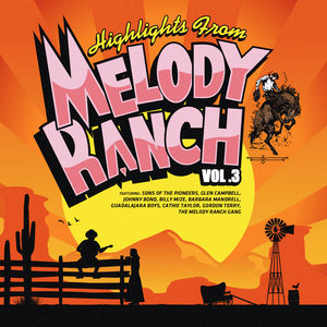 Highlights from Melody Ranch 3 / Various