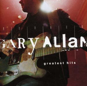 Greatest Hits , Gary Allan