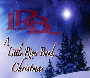 A Little River Band Christmas , Little River Band