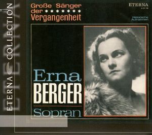 Great Singers of the Past , Erna Berger