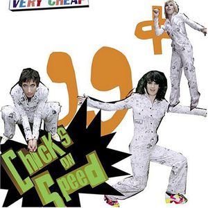 99 Cents , Chicks on Speed