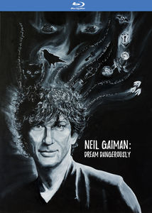 Neil Gaiman: Dream Dangerously 