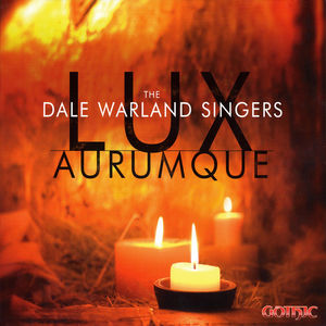 Lux Aurumque , Dale Warland Singers