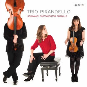 Schumann & Shostakovich & Piazzolla , Trio Pirandello