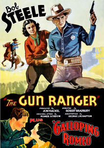 The Gun Ranger / Galloping Romeo , Bob Steele