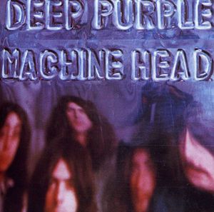Machine Head , Deep Purple