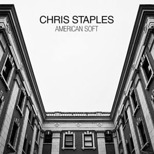 American Soft , Chris Staples