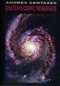 Einsteins Cosmic Messengers , Andrea Centazzo Ensemble