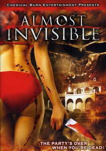 Almost Invisible: The Party's Over When You're Dead