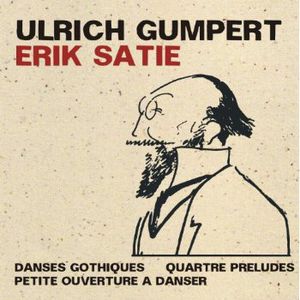 Danses Gothiques / Quartre Preludes , Erik Satie