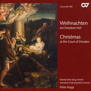 Christmas at the Court of Dresden , Peter Kopp