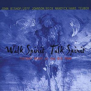 Walk Spirit Talk Spirit , John Bishop