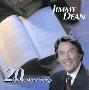 20 Great Story Songs , Jimmy Dean
