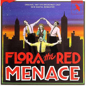 Flora the Red Menace (1987) / O.B.C. , Broadway Cast