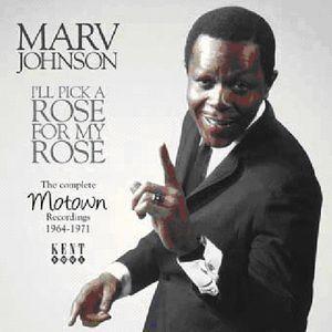 I'll Pick a Rose for My Rose: Motown Rec 64 - 71 [Import] , Marv Johnson