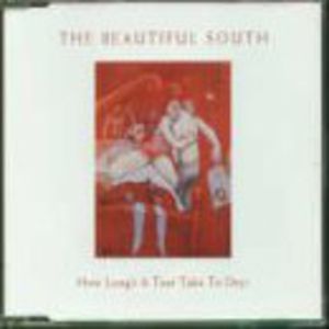 How Long's a Tear Take to Dry , The Beautiful South
