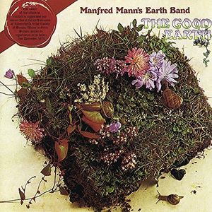 The Good Earth , Manfred Mann's Earth Band