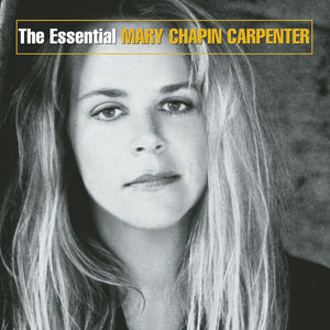 Essential Mary-Chapin Carpenter , Mary Chapin Carpenter