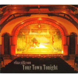 Your Town Tonight , Eliza Gilkyson