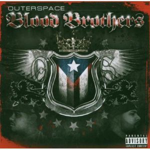 Blood Brothers [Explicit Content] , Outerspace