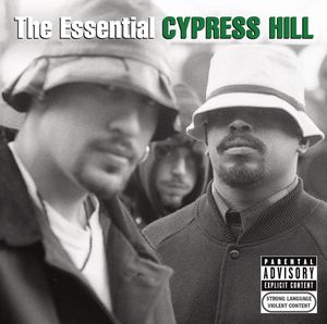 The Essential Cypress Hill [Explicit Content] , Cypress Hill