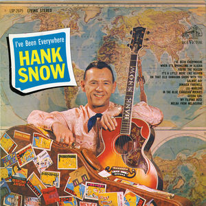I've Been Everywhere , Hank Snow
