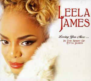 Loving You More in the Spirit of Etta James -  Shanachie