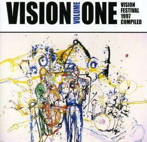 Vision, Vol. 1: Vision Festival 1997 Complied , Vision