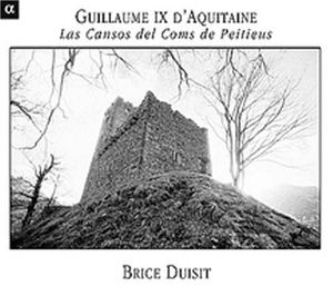 Guillaume Ix D'aquitaine: Cansons Coms Peitieuous , Brice Duisit