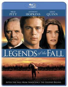 Legends of the Fall , Brad Pitt