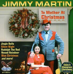 To Mother at Christmas , Jimmy Martin
