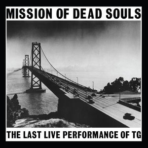 Mission Of Dead Souls , Throbbing Gristle